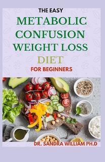 Couverture_The Easy Metabolic Confusion Weight Loss Diet for Beginners