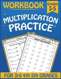 Front cover_Multiplication practice workbook for 3rd 4th 5th Grades