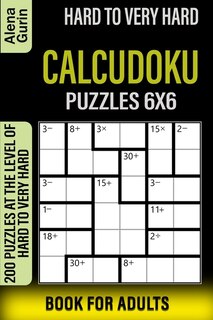 Front cover_Hard to Very Hard Calcudoku Puzzles 6x6 Book for Adults