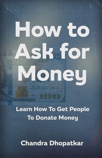 Front cover_How to Ask for Money