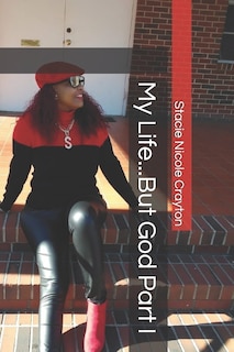 Couverture_My Life...But God Part I
