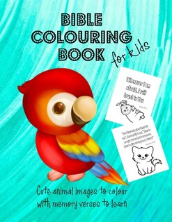 Couverture_Bible Colouring Book for Kids - Cute Animal Images to Colour with Memory Verses to Learn