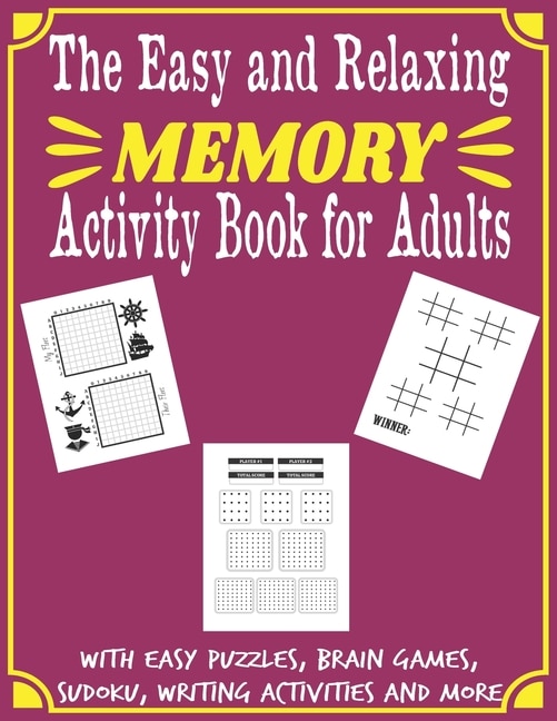 Front cover_The Easy and Relaxing Memory Activity Book for Adults With Easy Puzzles, Brain Games, Sudoku, Writing Activities And More