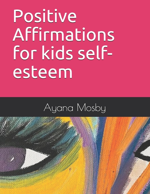 Front cover_Positive Affirmations for kids self-esteem