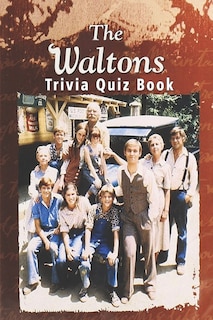 The Waltons: Trivia Quiz Book