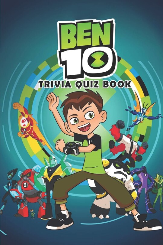 Ben 10: Trivia Quiz Book