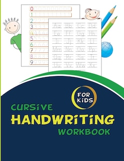 Cursive Handwriting Workbook For Kids: Cursive for beginners workbook. Cursive letter tracing book. Cursive writing practice book to learn writing in cursive (Beginning Cursive Handwriting Workbooks)