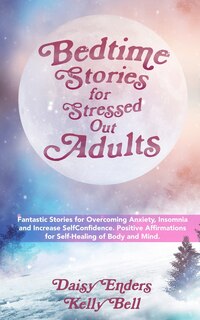 Front cover_Bedtime Stories for StressedOut Adults