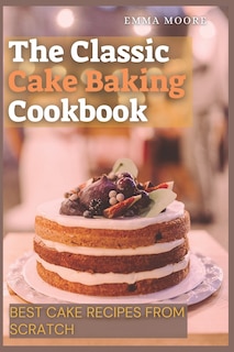 Couverture_The Classic Cake Baking Cookbook