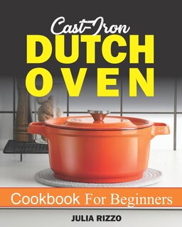Front cover_Cast Iron Dutch Oven Cookbook For Beginners