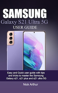 Couverture_Samsung Galaxy S21 Ultra 5g User Guide