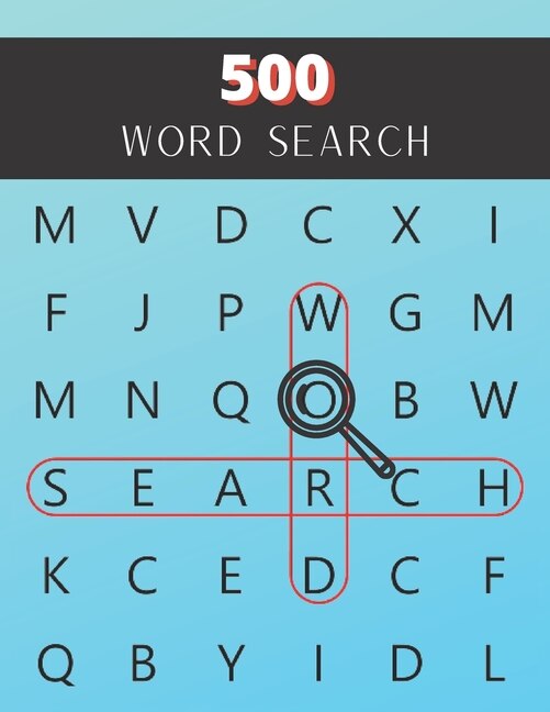 Word Search 500: Funny Crossword Puzzle Books For Adults - Word Scramble Books For Adults - Circle A Word Puzzle Books - Word Searches Puzzle Books For Adults - Large Text Word Search - Word Finder Puzzle ( Word Search Books Difficult )