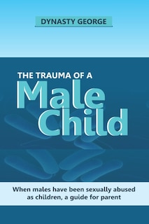 Front cover_The Trauma of a Male Child