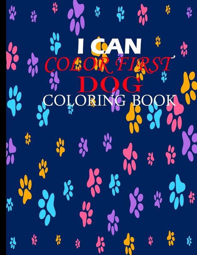 Front cover_I Can Color First Dog Coloring Book