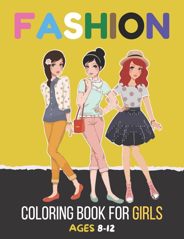 Front cover_Fashion Coloring Book for Girls Ages 8-12