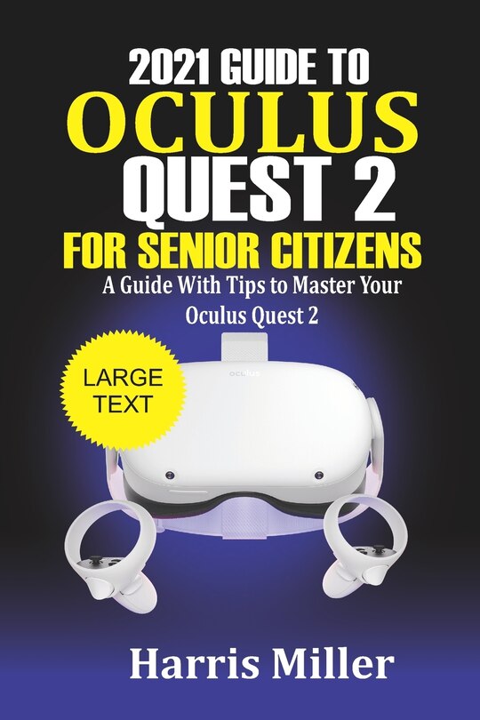 Front cover_2021 Guide to Oculus Quest 2 For Senior Citizens