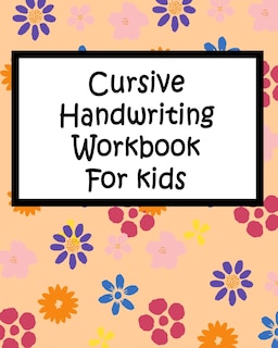 Couverture_Cursive Handwriting Workbook For kids