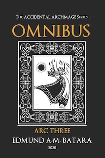 Front cover_The Accidental Archmage Series - Omnibus