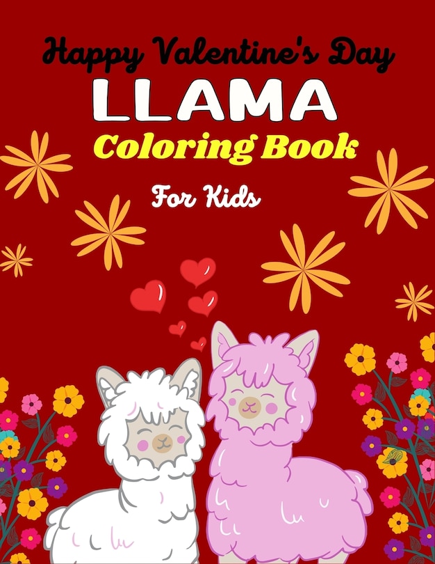 Couverture_Happy Valentine's Day LLAMA Coloring Book For Kids