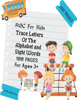 Front cover_ABC For Kids - Trace Letters Of The Alphabet and Sight Words