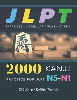 Front cover_2000 Kanji Japanese Vocabulary Flash Cards Practice for JLPT N5-N1 Dictionary English Finnish