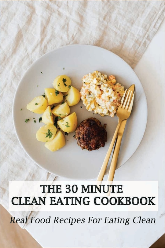 Front cover_The 30 Minute Clean Eating Cookbook
