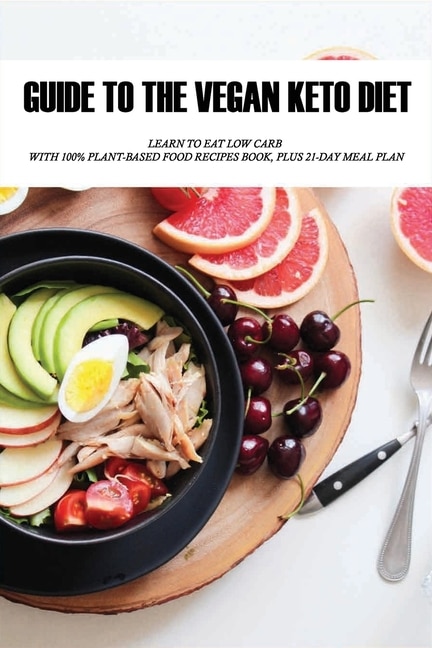 Front cover_Guide To The Vegan Keto Diet