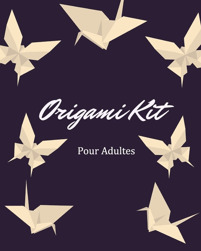 Couverture_Origami Kit Pour Adultes