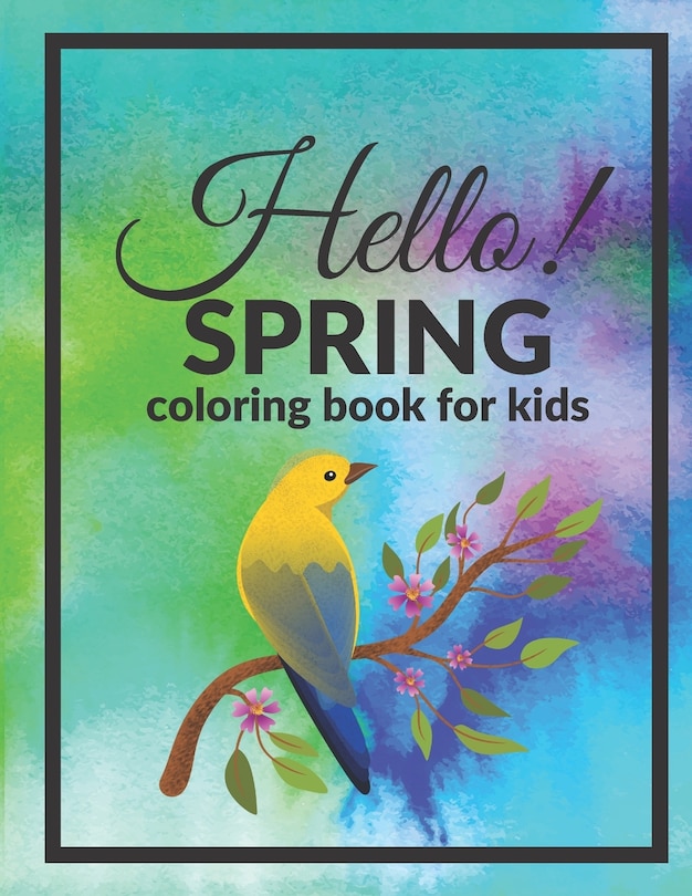 Couverture_Hello Spring Coloring Book For Kids