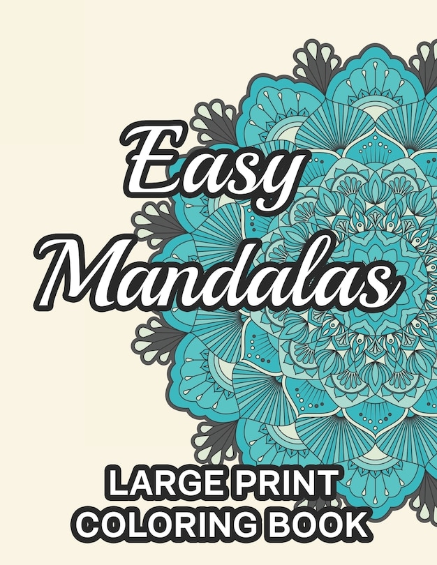 Couverture_Easy Mandalas Large Print Coloring Book
