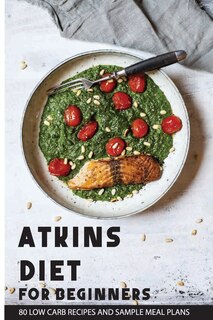 Front cover_Atkins Diet For Beginners