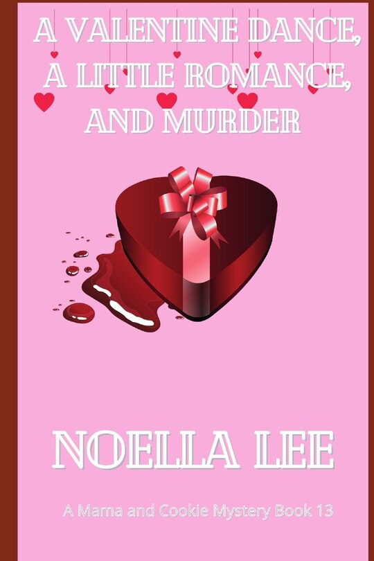 Front cover_A Valentine Dance, A Little Romance, and Murder