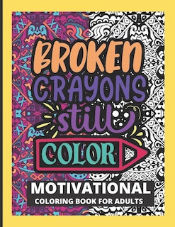 Motivational Coloring Book for Adults: Inspirational Quotes Colouring Book for Stress Relieving and Positive Energy