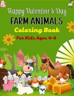 Couverture_Happy Valentine's Day FARM ANIMALS Coloring Book For Kids Ages 4-6