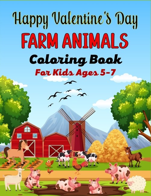 Couverture_Happy Valentine's Day FARM ANIMALS Coloring Book For Kids Ages 5-7
