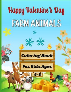 Couverture_Happy Valentine's Day FARM ANIMALS Coloring Book For Kids Ages 6-8