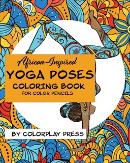 Front cover_African-Inspired Yoga Poses Coloring Book