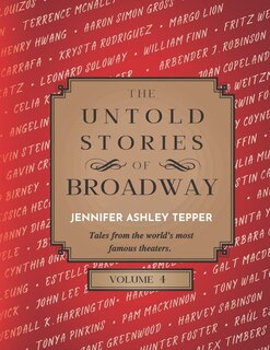 Front cover_The Untold Stories of Broadway, Volume 4