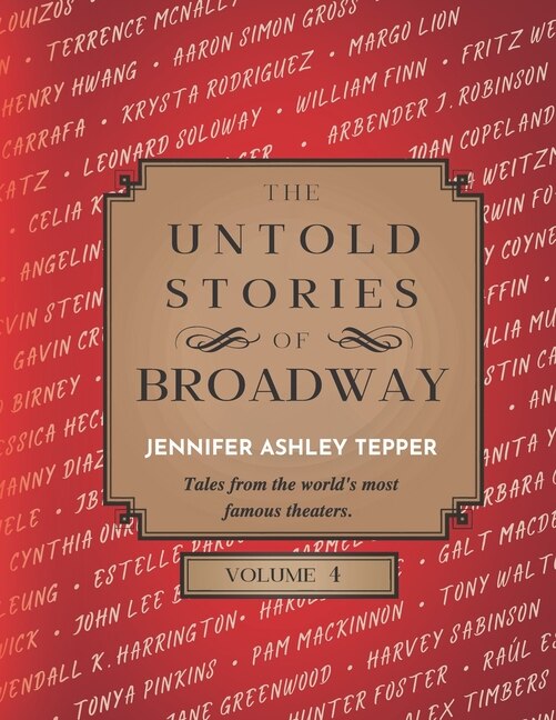 Front cover_The Untold Stories of Broadway, Volume 4