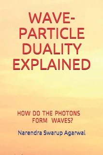 Front cover_Wave-Particle Duality Explained