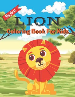 My first Lion coloring book for kids: A unique coloring books kids activity