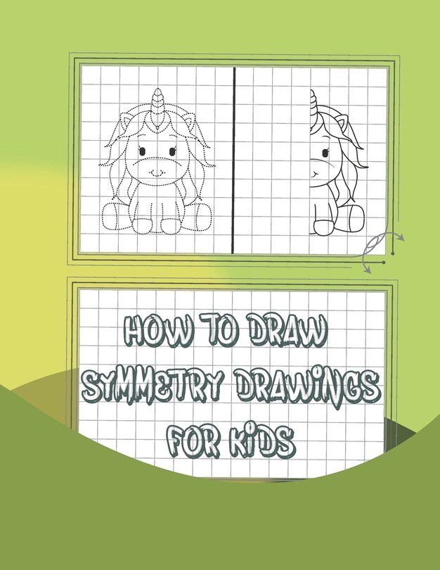 Front cover_How to draw symmetry drawings for kids
