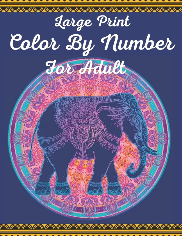Front cover_Large Print Color By Number For Adult