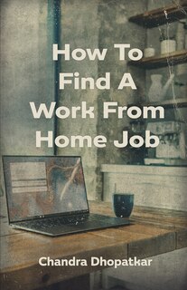 Front cover_How To Find A Work From Home Job