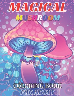 Couverture_Magical mushroom coloring book for adult
