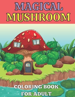 Couverture_Magical mushroom coloring book for adult