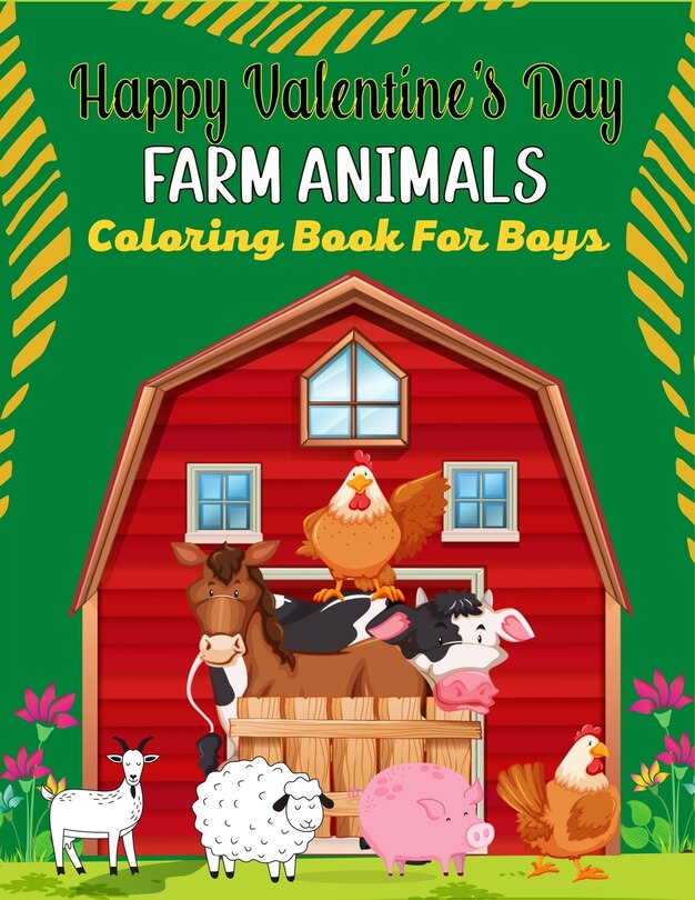 Front cover_Happy Valentine's Day FARM ANIMALS Coloring Book For Boys
