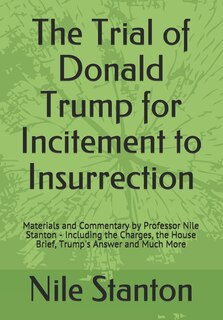 Front cover_The Trial of Donald Trump for Incitement to Insurrection