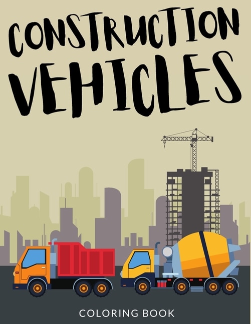 Couverture_Construction Vehicles Coloring Book