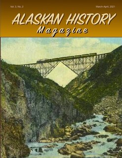 Couverture_Alaskan History Magazine, March-April, 2021